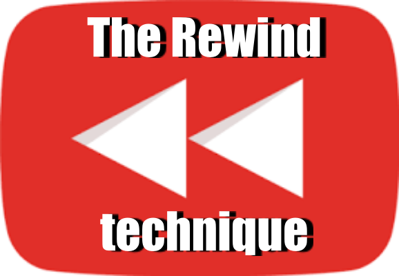 The Rewind technique